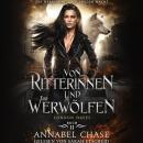 [German] - Von Ritterinnen und Werwölfen Audiobook