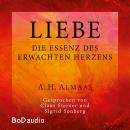 [German] - Liebe - Die Essenz des erwachten Herzens (Ungekürzt) Audiobook