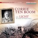Corrie ten Boom: Ein Licht in der Dunkelheit Audiobook