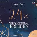 [German] - 24 x Weihnachten neu erleben Audiobook