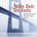 [German] - Stille Zeit im Auto - Folge 5: Geistliche Impulse für unterwegs Audiobook
