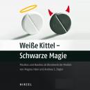 Weiße Kittel - Schwarze Magie Audiobook