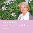 [German] - Ein Abend mit Ruth Maria Kubitschek Audiobook