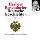 Deutsche Geschichte. Ein Versuch Vol. 03: Vom Morgendämmern der Neuzeit Audiobook