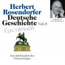 Deutsche Geschichte. Ein Versuch Vol. 08: Das Jahrhundert des Prinz Eugen. 1697 - 1750 n.Chr. Audiobook