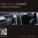 Liebe, Lust & Lösegeld: Mörderische Höhepunkte Audiobook