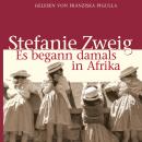 [German] - Es begann damals in Afrika Audiobook