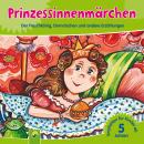 Prinzessinnenmärchen: Der Froschkönig, Dornröschen und andere Erzählungen Audiobook