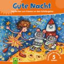 Gute Nacht: Geschichten zum Träumen vor dem Schlafengehen Audiobook