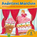 Andersens Märchen: Die Prinzessin auf der Erbse, Däumelinchen und andere Erzählungen Audiobook