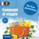 Compagni di viaggio: Italienisch B1 Audiobook