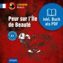 Peur sur l'île de Beauté: Französisch A1 Audiobook