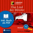 Das Lied der Mörder: Deutsch als Fremdsprache A2 Audiobook