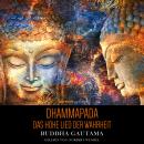 [German] - Dhammapada: Das Hohe Lied der Wahrheit Audiobook