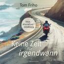 [German] - Keine Zeit für irgendwann: Mein alternativer Jakobsweg Audiobook