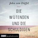 [German] - Die Wütenden und die Schuldigen Audiobook