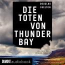 Die Toten von Thunder Bay: Ein Fall für Rebecca Connolly Audiobook