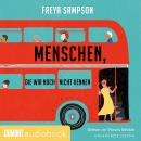 [German] - Menschen, die wir noch nicht kennen: Roman Audiobook