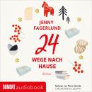 [German] - 24 Wege nach Hause: Roman Audiobook