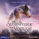 [German] - Die Seelenpferde von Ventusia. Sturmmädchen [Band 3 (Ungekürzt)] Audiobook