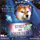 [German] - Stadt der bösen Tiere. Der Spion [Band 3 (Ungekürzt)] Audiobook