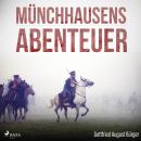 [German] - Münchhausens Abenteuer (Ungekürzt) Audiobook