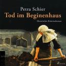 Tod im Beginenhaus (Ungekürzt) Audiobook