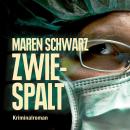 Zwiespalt (Ungekürzt) Audiobook