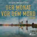 Der Monat vor dem Mord (Kriminalroman aus der Eifel) (Ungekürzt) Audiobook