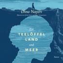 [German] - Ein Teelöffel Land und Meer (Ungekürzt) Audiobook