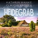 Heidegrab - Ein Lüneburg-Krimi Audiobook