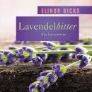 Lavendelbitter - Ein Gartenkrimi Audiobook