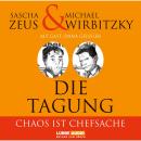 Die Tagung - Chaos ist Chefsache und Business not usual Audiobook