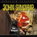 John Sinclair - Classics, Folge 11: Der Blutgraf Audiobook