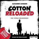 Jerry Cotton - Cotton Reloaded, Folge 4: Die Verschwundenen Audiobook