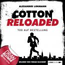 Jerry Cotton - Cotton Reloaded, Folge 11: Tod auf Bestellung Audiobook
