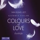 Colours of Love, Folge 2: Entblößt (ungekürzt) Audiobook
