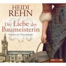 Die Liebe der Baumeisterin Audiobook