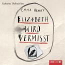 Elizabeth wird vermisst (Ungekürzt) Audiobook