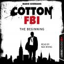 Jerry Cotton - Cotton FBI: NYC Crime Series, Episode 1: The Beginning Audiobook