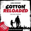 Jerry Cotton - Cotton Reloaded, Folge 25: Tod des Phönix Audiobook