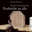 Nachricht an alle (gekürzt) Audiobook