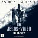 The Jesus-Video, Episode 2: The Holy City (Audio Movie) Audiobook
