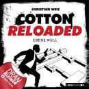 Jerry Cotton - Cotton Reloaded, Folge 32: Ebene Null Audiobook