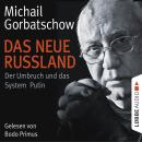 [German] - Das neue Russland - Der Umbruch und das System Putin Audiobook