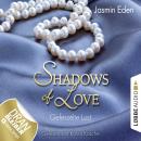 [German] - Shadows of Love, Folge 2: Gefesselte Lust Audiobook