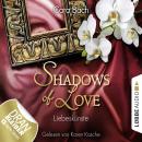 [German] - Shadows of Love, Folge 4: Liebeskünste Audiobook