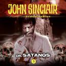 John Sinclair Demon Hunter, Episode 3: Dr. Satanos Audiobook