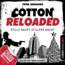 Cotton Reloaded, Folge 39: Stille Nacht, stillere Nacht Audiobook