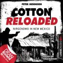 Cotton Reloaded, Folge 45: Nirgendwo in New Mexico Audiobook
